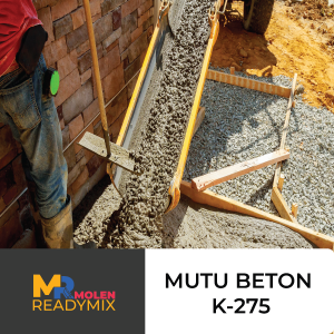 Beton Mutu K 275