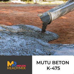 Beton Mutu K 475 | Beton Super Kuat untuk Konstruksi Ekstra Tahan Lama